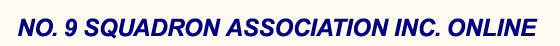 NO 9. SQUADRON ASSOCIATION INC. ONLONE